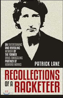 Recollections of a Racketeer: Smuggling Hash and Cash Around the World