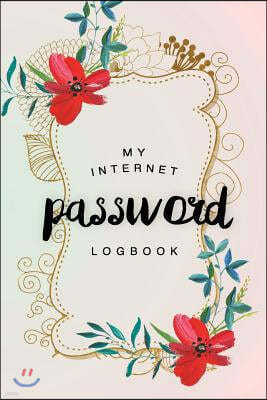 Password Book: My Password Logbook, Password Keeper, Online Organizer Floral Design