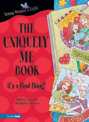 The Uniquely Me Book: It's a God Thing!
