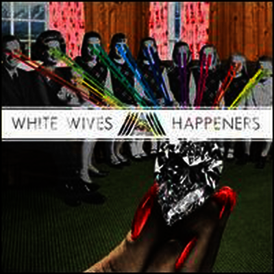 White Wives — Happeners 앨범 커버