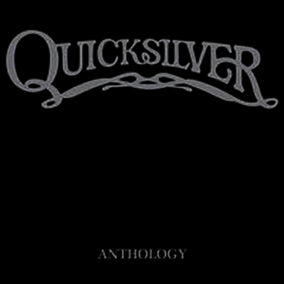 Quicksilver Messenger Service — Quicksilver Anthology (Limited Edition) 앨범 커버