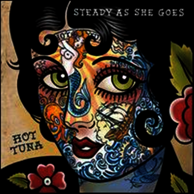 Hot Tuna - Steady As She Goes (2LP)