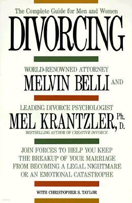 Divorcing: The Complete Guide for Men and Women