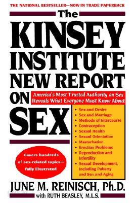 The Kinsey Institute New Report on Sex: What You Must Know to Be Sexually Literate