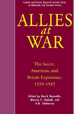 Allies at War: The Soviet, American, and British Experience, 1939-1945