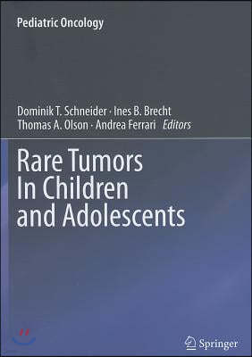 Rare Tumors in Children and Adolescents