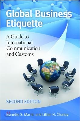 Global Business Etiquette: A Guide to International Communication and Customs