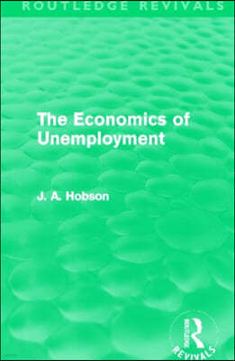 Economics of Unemployment (Routledge Revivals)