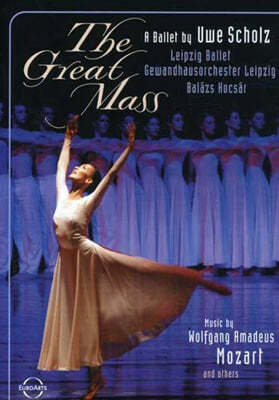 Leipzig Ballet 모차르트: 대미사 / 패르트: 크레도 / 쿠르탁: 야테콕 [발레] (The Great Mass) 