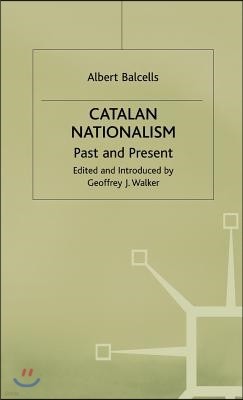 Catalan Nationalism: Past and Present