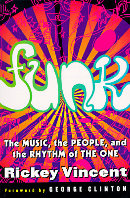 Funk: The Music, the People, and the Rhythm of the One