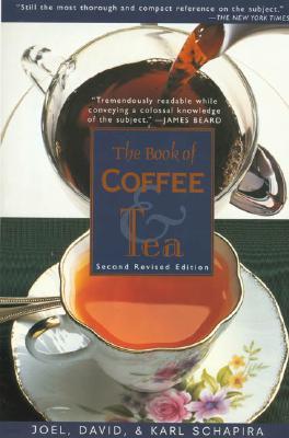 The Book of Coffee and Tea: Second Revised Edition