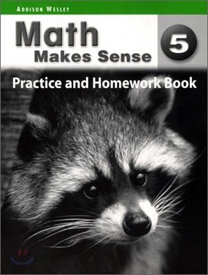 Math Makes Sense Grade 5 : Practice and Homework Book