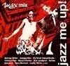 V.A. / Jazz Me Up! - Max Mix (Digipack/수입)