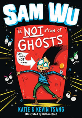 The Sam Wu Is NOT Afraid of Ghosts!
