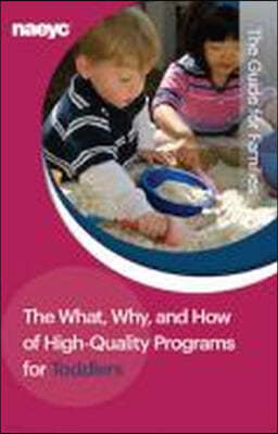 The What, Why, and How of High-Quality Programs for Toddlers