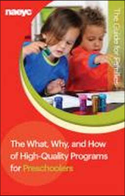 The What, Why, and How of High-Quality Programs for Preschoolers