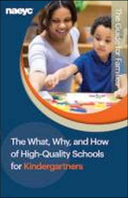 What, Why, and How of High-Quality Schools for Kindergartner