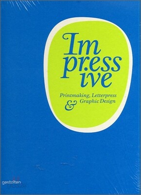 Impressive: Printmaking, Letterpress and Graphic Design | Klanten 
