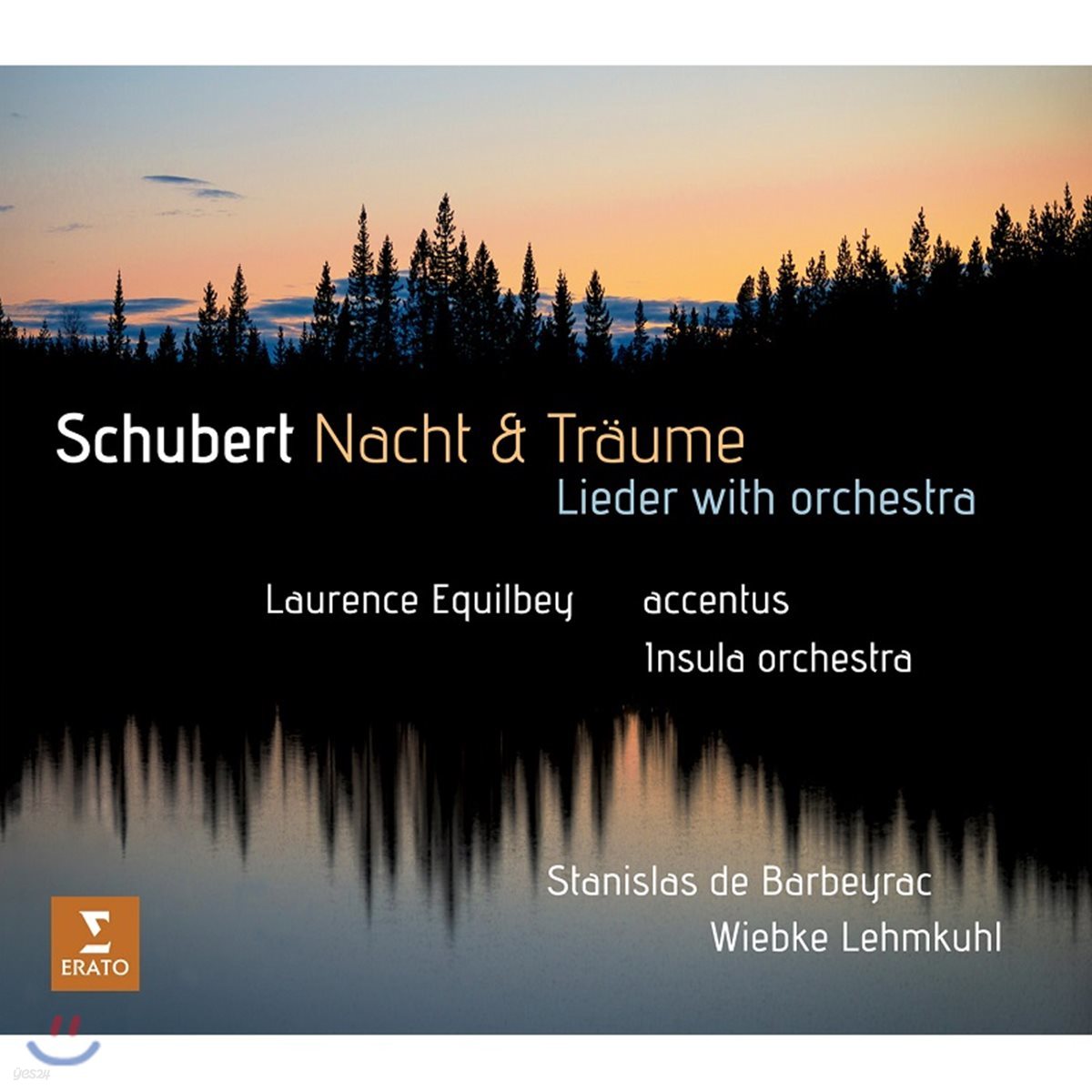 Laurence Equilbey 슈베르트: 오케스트라 반주 가곡집 &#39;밤과 꿈&#39; (Schubert: Nacht &amp; Traume - Lieder with Orchestra)