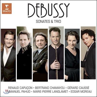 Emmanuel Pahud / Renaud Capucon / Bertrand Chamayou ߽: ҳŸ Ʈ (Debussy: Sonatas & Trios)