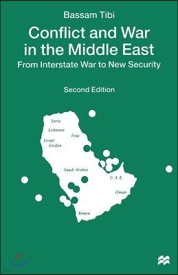 Conflict and War in the Middle East: From Interstate War to New Security