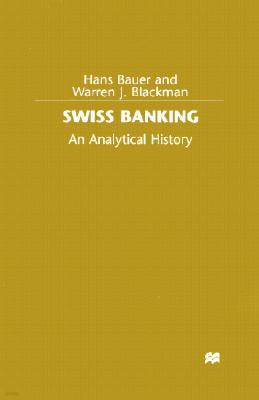 Swiss Banking: An Analytical History