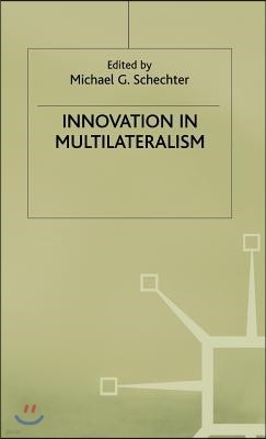 Innovation in Multilateralism