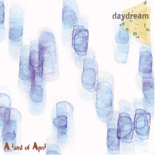 ̵帲 (Daydream) - A Land Of April (̰)