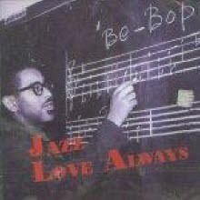 V.A. - Jazz Love Always ()
