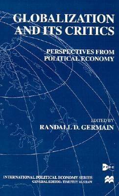 Globalization and Its Critics: Perspectives from Political Economy