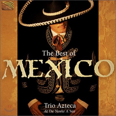 Trio Azteca, De Norte A Sur - The Best Of Mexico (Ʈ  ߽)