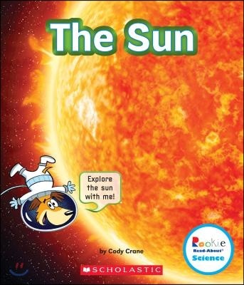 The Sun (Rookie Read-About Science: The Universe)