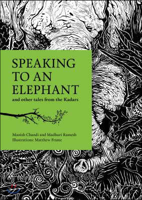 Speaking to an Elephant