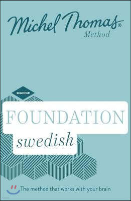 Foundation Swedish (Learn Swedish with the Michel Thomas Method)