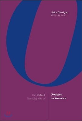 The Oxford Encyclopedia of Religion in America