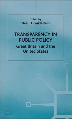 Transparency in Public Policy: Great Britain and the United States