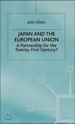 Japan and the European Union: A Partnership for the Twenty-First Century?