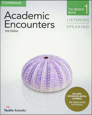 Academic Encounters Level 1 Student's Book Listening and Speaking with Integrated Digital Learning: The Natural World