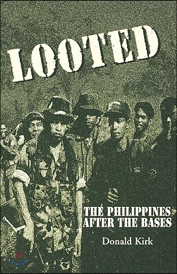 Looted: The Philippines After the Bases