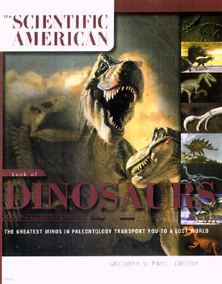 The Scientific American Book of Dinosaurs