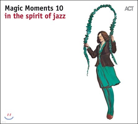 2017 ACT ̺ Ʈ  Ʈ  (Magic Moments 10 - In The Spirit Of Jazz)
