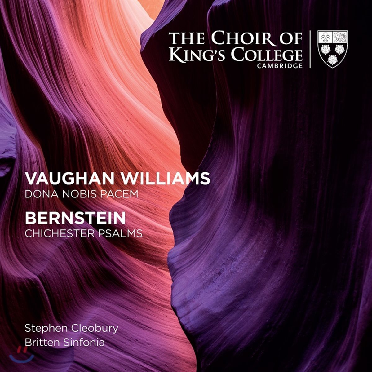 Choir of King&#39;s College 본 윌리엄스: 우리에게 평화를 주소서 / 번스타인: 치체스터 시편 (Bernstein: Chichester Psalms / Vaughan Williams: Dona Nobis Pacem)