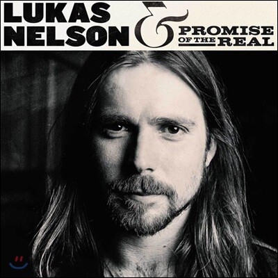 Lukas Nelson, Promise of the Real — Lukas Nelson - Lukas Nelson and Promise of the Real (루카스 넬슨 앤 프로미스 오브 더 리얼) 앨범 커버
