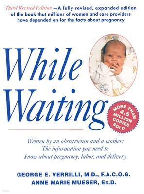 While Waiting, 3rd Revised Edition