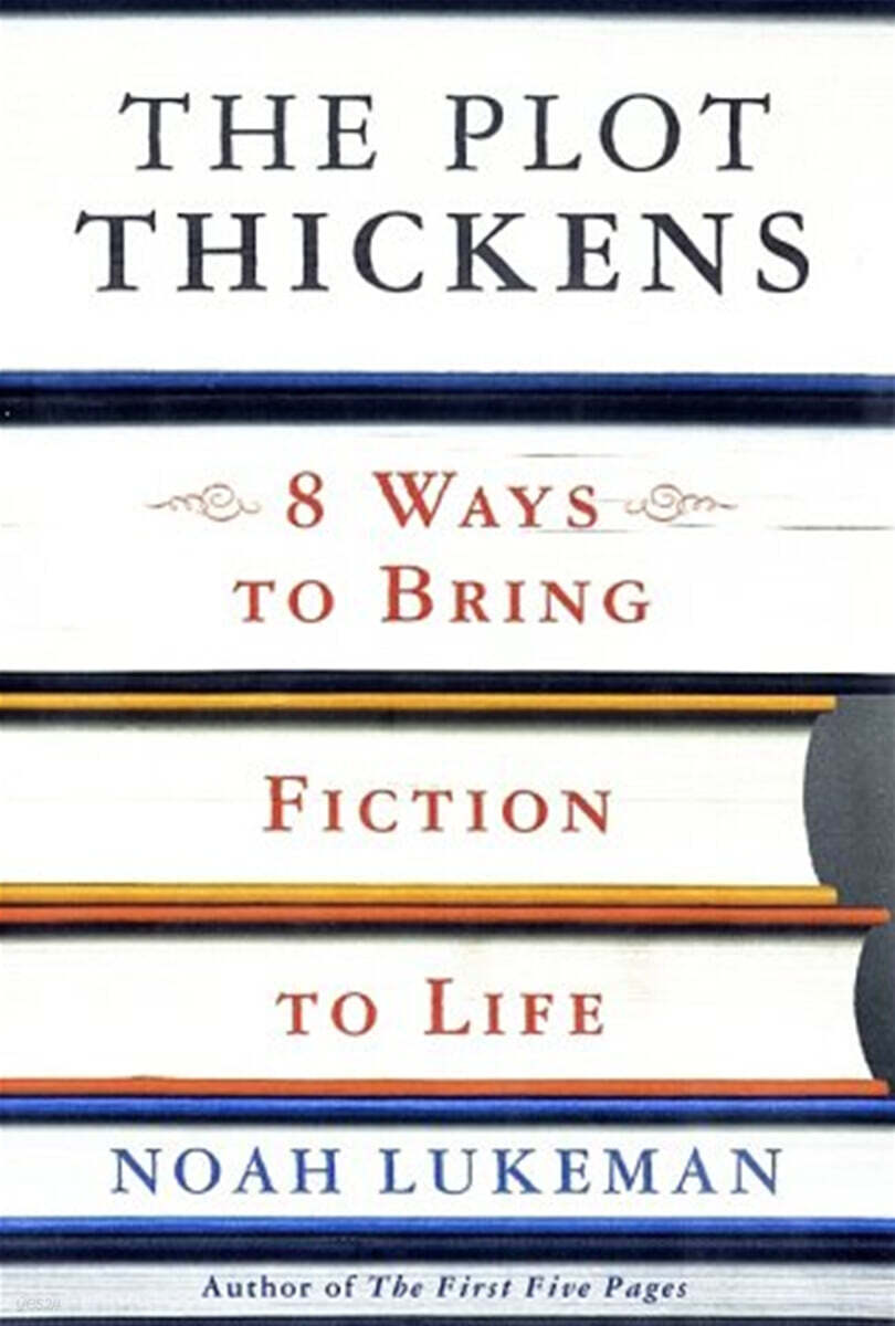 The Plot Thickens: 8 Ways to Bring Fiction to Life