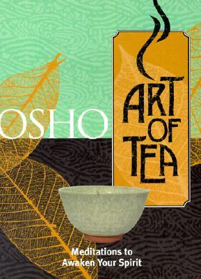 Art of Tea: Meditations to Awaken Your Spirit