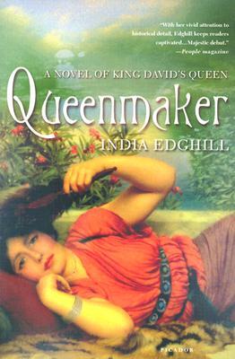 Queenmaker: A Novel of King David's Queen