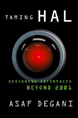 Taming Hal: Designing Interfaces Beyond 2001