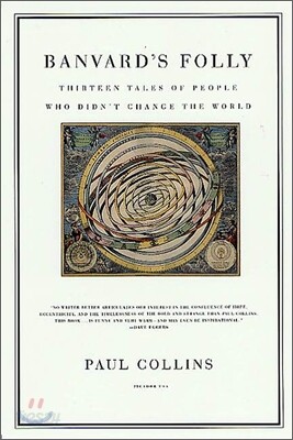 Banvard's Folly: Thirteen Tales of People Who Didn't Change the World